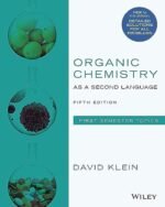 Organic Chemistry as a Second Language: First Semester Topics: 9781119493488: Klein, David R.: Books
