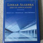 Linear Algebra and Its Applications: 9780321982384: Lay, David, Lay, Steven, McDonald, Judi: Books