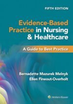 Evidence-Based Practice in Nursing & Healthcare 5th Edition