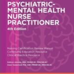 Psychiatric-Mental Health Nurse Practitioner Review 4th Edition